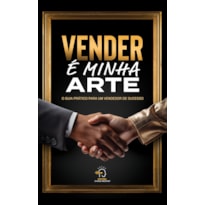 VENDER É MINHA ARTE