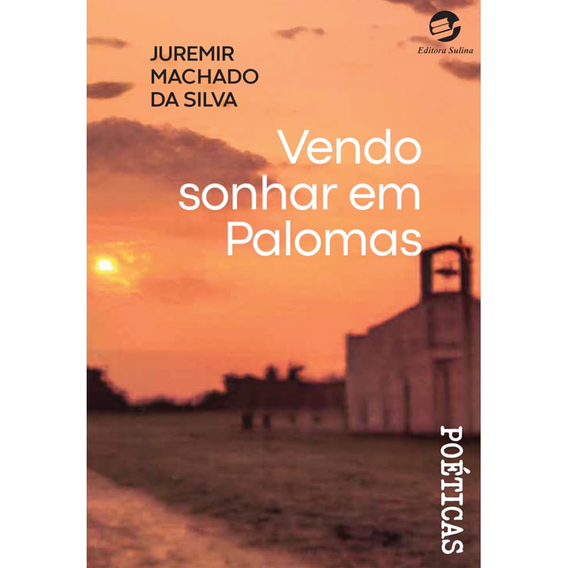Vendo sonhar em Palomas