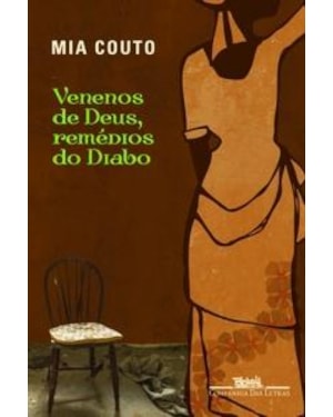 Venenos de deus, remédios do diabo
