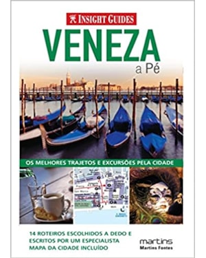 Veneza a pé: os melhores trajetos e excursões pela cidade