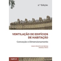 Ventilação de edifícios de habitação: conceção e dimensionamento
