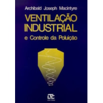 VENTILAÇÃO INDUSTRIAL E CONTROLE DA POLUIÇÃO