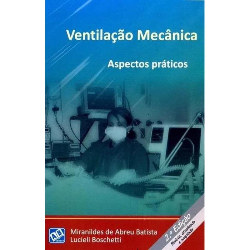 VENTILACAO MECANICA: ASPECTOS PRATICOS - 2