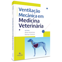 VENTILAÇÃO MECÂNICA EM MEDICINA VETERINÁRIA