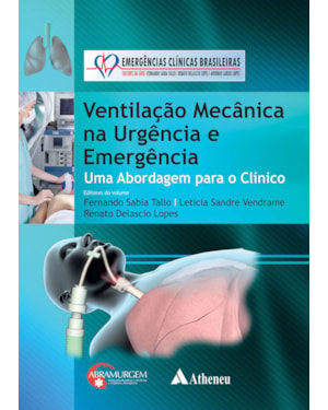 Ventilação mecânica na urgência e emergência: uma abordagem para o clínico
