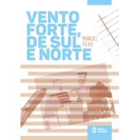 VENTO FORTE, DE SUL E NORTE