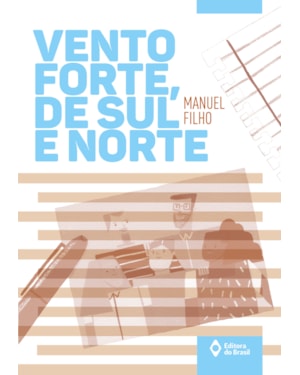 VENTO FORTE, DE SUL E NORTE