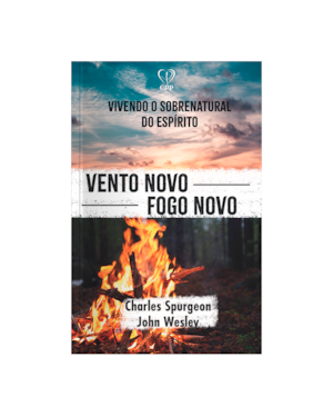 VENTO NOVO, FOGO NOVO