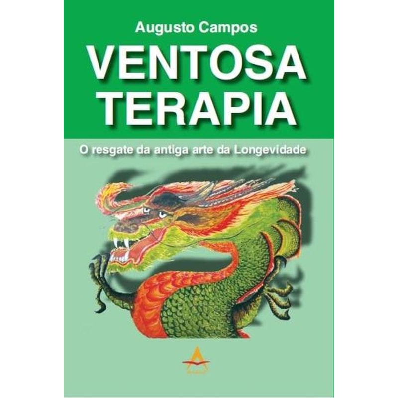 VENTOSA TERAPIA - O RESGATE DA ANTIGA ARTE DA LONGEVIDADE - 1