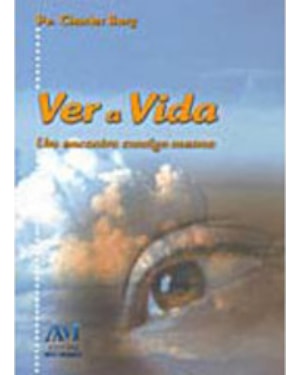 VER A VIDA UM ENCONTRO CONSIGO MESMO - 1ª