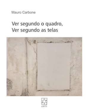 VER SEGUNDO O QUADRO, VER SEGUNDO AS TELAS