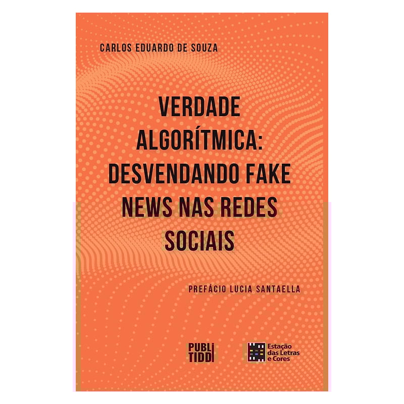 Verdade algorítmica: desvendando fake news nas redes sociais