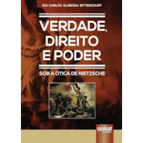 VERDADE, DIREITO E PODER - SOB A ÓTICA DE NIETZSCHE