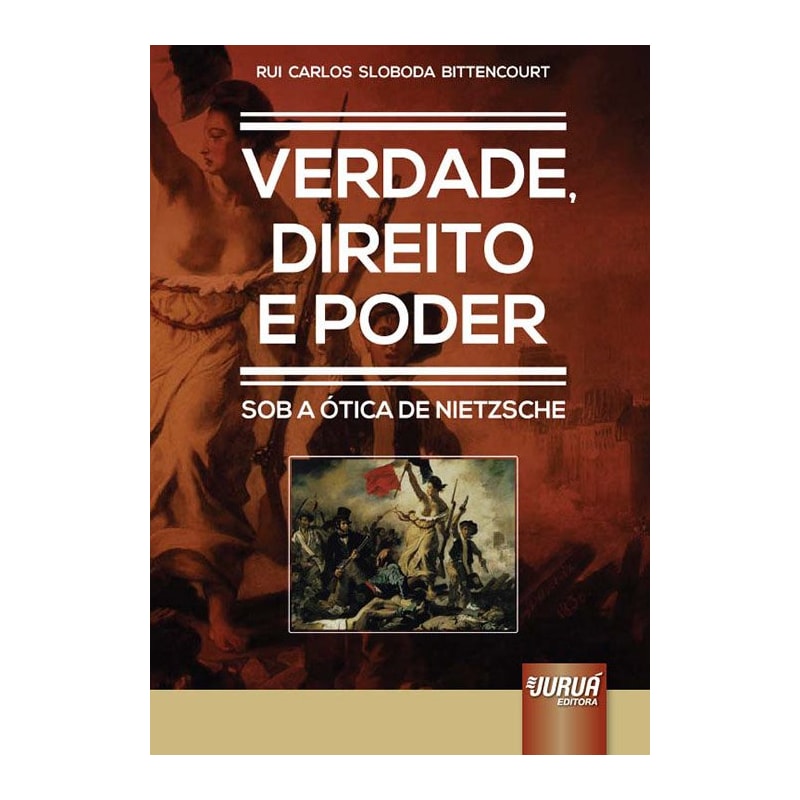 VERDADE, DIREITO E PODER - SOB A ÓTICA DE NIETZSCHE