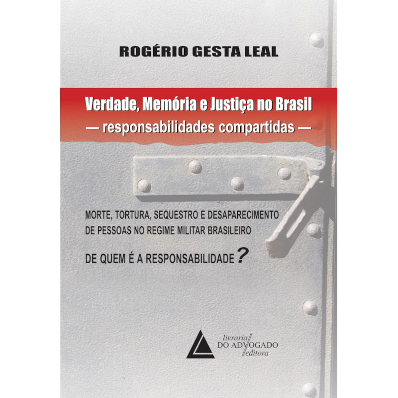 VERDADE, MEMÓRIA E JUSTIÇA NO BRASIL
