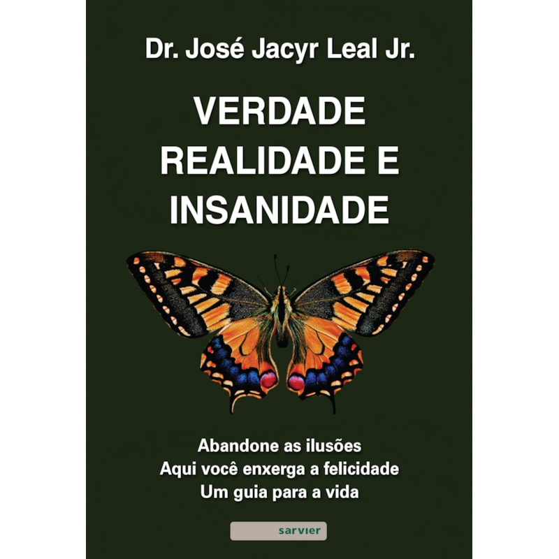 VERDADE, REALIDADE E INSANIDADE