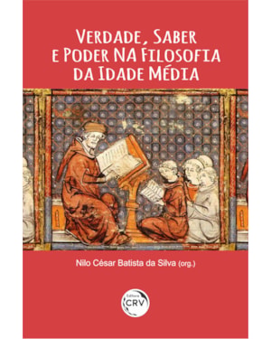 VERDADE, SABER E PODER NA FILOSOFIA DA IDADE MÉDIA