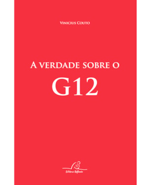 VERDADE SOBRE O G12, A