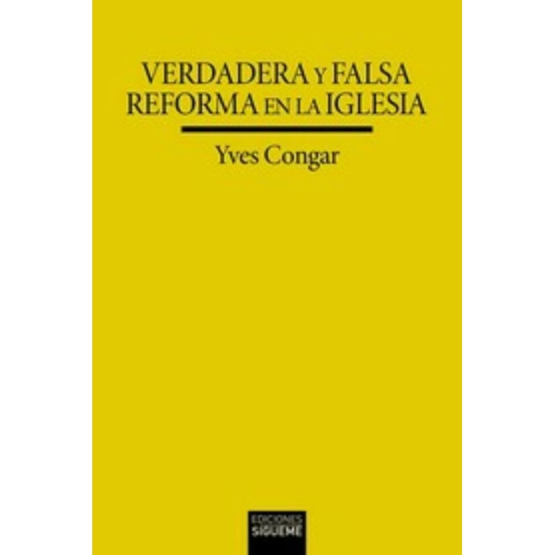 VERDADERA Y FALSA REFORMA EN LA IGLESIA