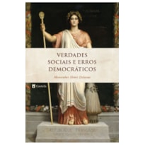 VERDADES SOCIAIS E ERROS DEMOCRÁTICOS