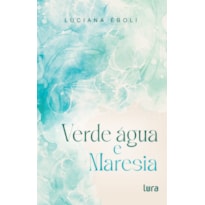 VERDE ÁGUA E MARESIA