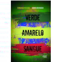 VERDE AMARELO SANGUE
