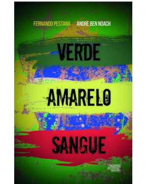 VERDE AMARELO SANGUE