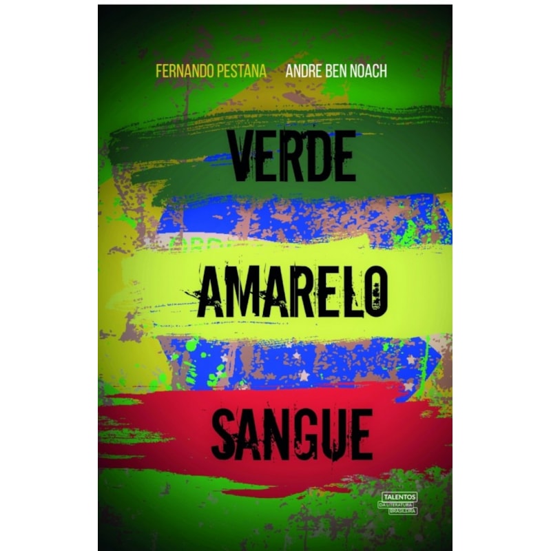 VERDE AMARELO SANGUE