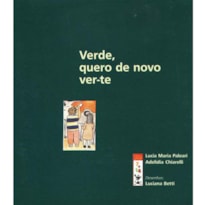 VERDE, QUERO DE NOVO VER-TE VERDE, QUERO DE NOVO VER-TE