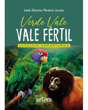 VERDE VALE, VALE FÉRTIL: ESTUÁRIO ENCANTADOR