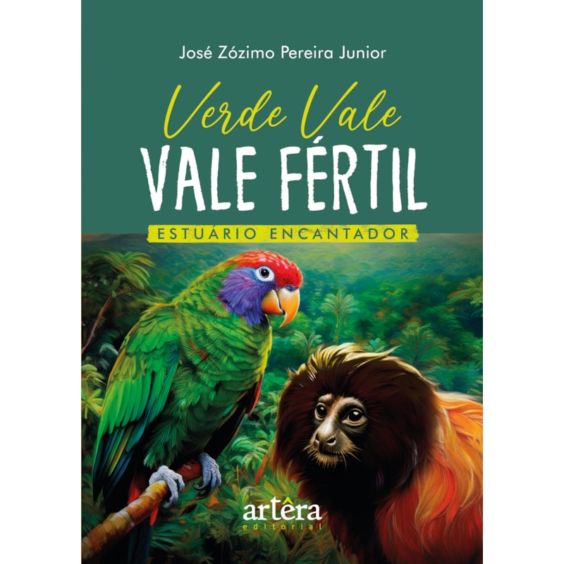 VERDE VALE, VALE FÉRTIL: ESTUÁRIO ENCANTADOR
