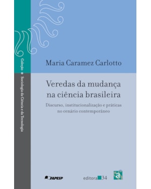 Veredas da mudança na ciência brasileira: discurso, institucionalização e práticas no cenário contemporâneo