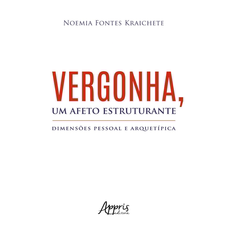 VERGONHA, UM AFETO ESTRUTURANTE: DIMENSÕES PESSOAL E ARQUETÍPICA