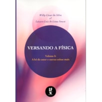 VERSANDO A FÍSICA: A LEI DO AMOR E OUTRAS COISAS MAIS