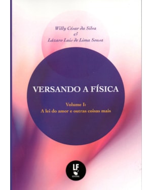 VERSANDO A FÍSICA: A LEI DO AMOR E OUTRAS COISAS MAIS