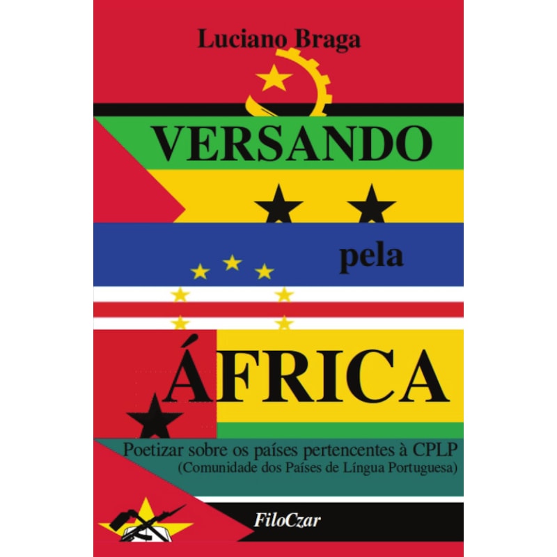 VERSANDO PELA ÁFRICA: POETIZAR SOBRE OS PAÍSES PERTENCENTES À CPLP
