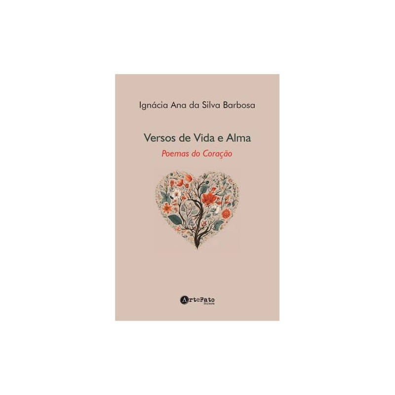 Versos de vida e alma: poemas do coração