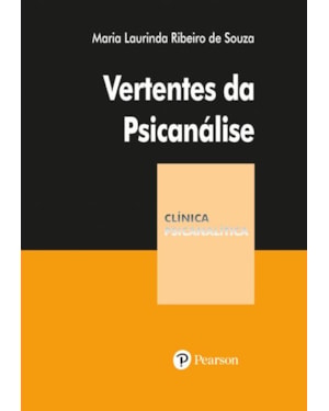 VERTENTES DA PSICANÁLISE - COLEÇÃO CLÍNICA PSICANALÍTICA