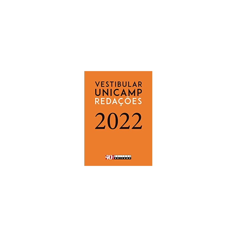 VESTIBULAR UNICAMP REDAÇÕES - 2022