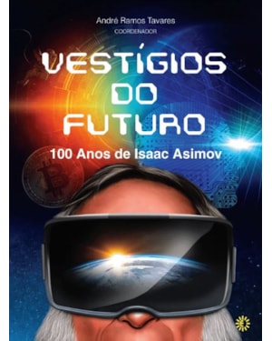 VESTÍGIOS DO FUTURO: 100 ANOS DE ISAAC ASIMOV