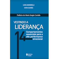 VESTINDO A LIDERANÇA: 14 COMPORTAMENTOS ESSENCIAIS PARA A ALTA PERFORMANCE EMOCIONAL