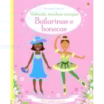 VESTINDO MINHAS AMIGAS: BAILARINAS E BONECAS