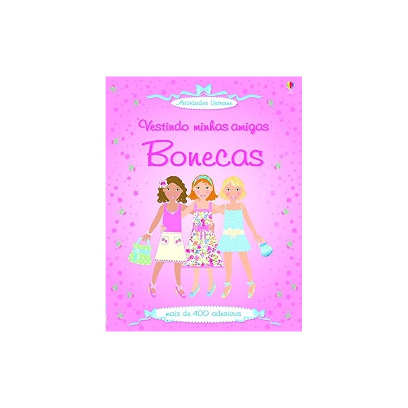 VESTINDO MINHAS AMIGAS : BONECAS