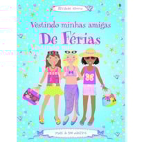VESTINDO MINHAS AMIGAS : DE FÉRIAS