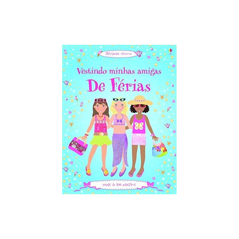VESTINDO MINHAS AMIGAS : DE FÉRIAS