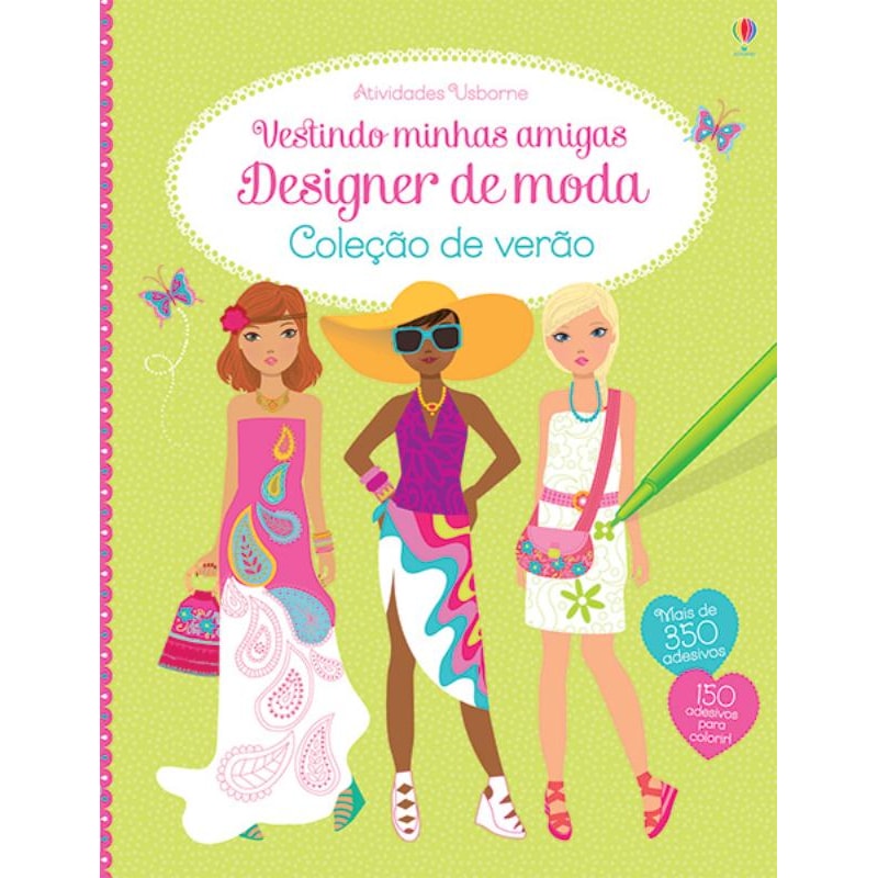 VESTINDO MINHAS AMIGAS : DESIGNER DE MODA : COLEÇÃO DE VERÃO