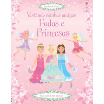 VESTINDO MINHAS AMIGAS : FADAS E PRINCESAS