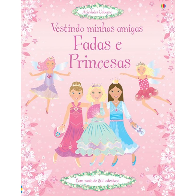 VESTINDO MINHAS AMIGAS : FADAS E PRINCESAS