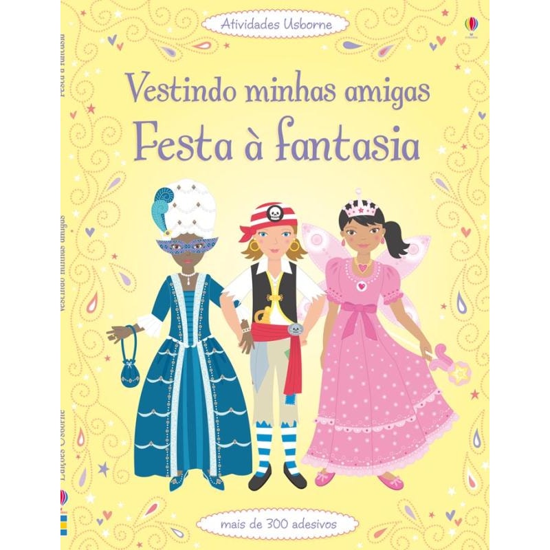 VESTINDO MINHAS AMIGAS: FESTA À FANTASIA