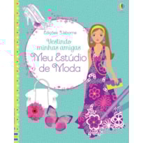VESTINDO MINHAS AMIGAS: MEU ESTÚDIO DE MODA
